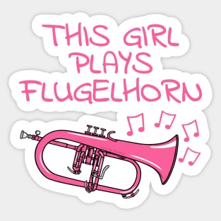 This Girl Plays Flugelhorn, Female Horn Player, Brass Musician Sticker